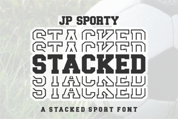 Jp Sporty Stacked: The Dynamic Display Font for Bold Campaigns
